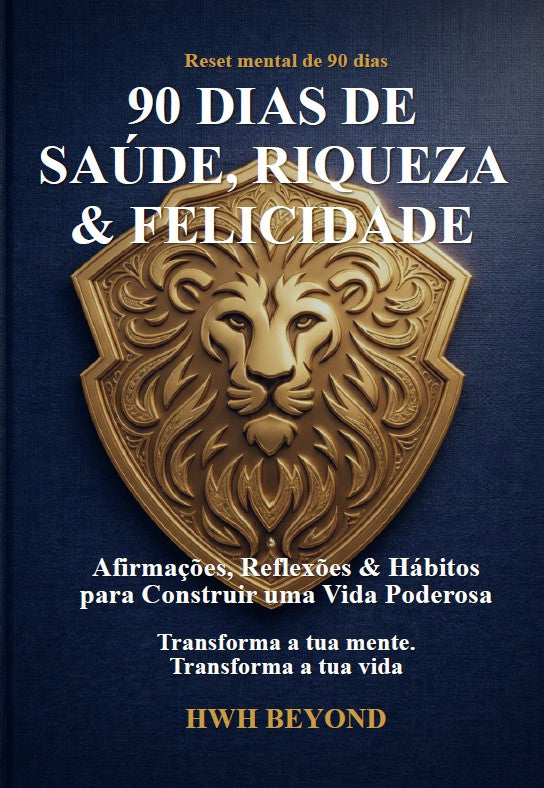 90 Days of Health, Wealth and Happiness book by Carlos D. André, part of HWH Beyond system for personal transformation, cover